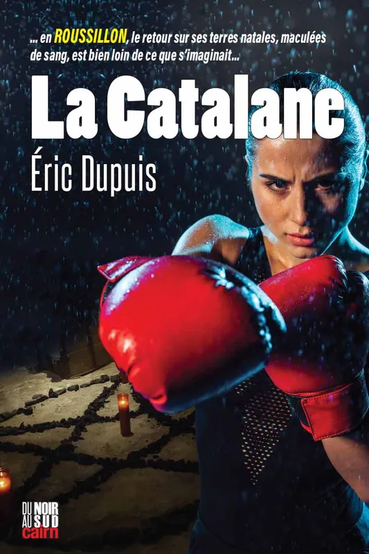 Livres Polar Policier et Romans d'espionnage La Catalane Eric Dupuis