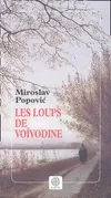 Les loups de Voïvodine, roman
