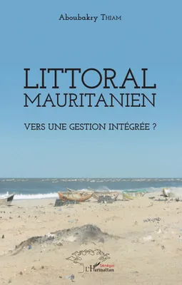 Littoral mauritanien, Vers une gestion intégrée ?