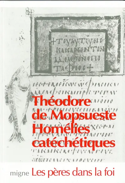 Livres Spiritualités, Esotérisme et Religions Religions Christianisme Homélies catéchétiques Théodore de Mopsueste