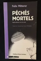 Péchés Mortels Ed. 2004, Sept Pieces en un Acte