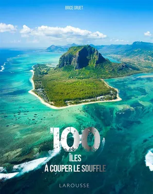 100 îles à couper le souffle