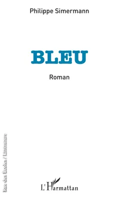 Bleu, Roman