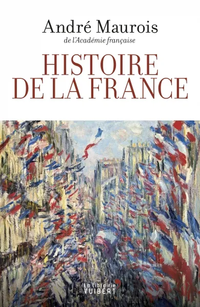 Livres Histoire et Géographie Histoire Histoire générale Histoire de la France André Maurois