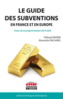 Le guide des subventions en France et en Europe, A jour de la programmation 2014-2020