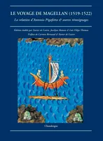Le Voyage de Magellan(1519-1522) La relation d'Antonio Pigafetta et autres témoignages, la relation d'Antonio Pigafetta & autres témoignages