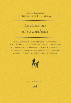 Le Discours et sa méthode, [actes du] colloque [organisé en Sorbonne, les 28, 29, 30 janvier 1987]