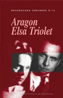Recherches croisées Aragon-Elsa Triolet., 12, Recherches croisées Aragon / Elsa Triolet, n°12