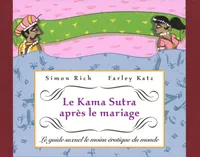 Le Kama Sutra après le mariage, Le guide sexuel le moins érotique du monde