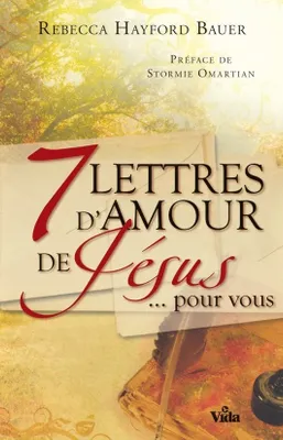 7 lettres d'amour de Jésus pour vous