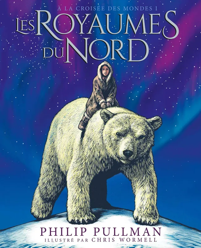 1, Les Royaumes du Nord, Édition illustrée Philip Pullman, Chris Wormell