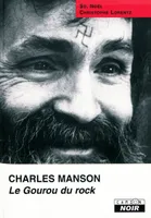 Charles Manson, Le gourou du rock
