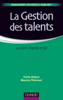 La gestion des talents - La GRH d'après-crise, La GRH d'après-crise