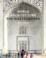 World Architecture The Masterworks (New ed.) /anglais