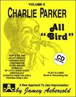 Aebersold Vol. 6 Charlie Parker - All Bird, Jazz Play-Along Vol.6