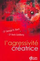 L'agressivité créatrice