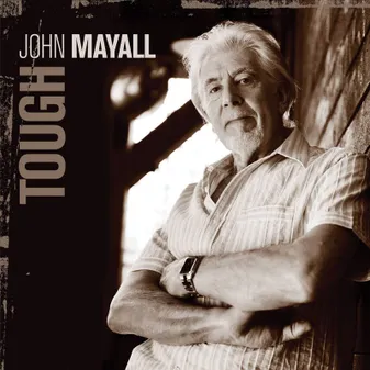 JOHN MAYALL TOUGH