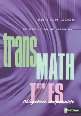 Mathématiques Terminale ES obligatoire et spécialité 2006, obligatoire et spécialité