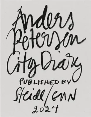 Anders Petersen City Diary # 1-7 /anglais