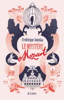 Le mystère Mozart / roman
