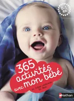 365 activités avec mon bébé 0-1 an