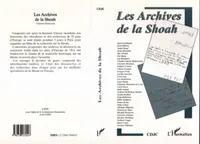 Les archives de la Shoah, (Version française)