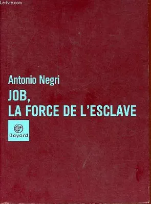 Job, la force de l'esclave.