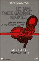 Le Mal chez Gabriel Marcel
