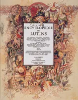 La grande encyclopédie des lutins, nains, gobelins, gnomes, farfadets...