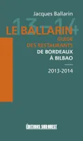 Ballarin 2013/2014 Guide Restaurants, guide des restaurants de Bordeaux à Bilbao