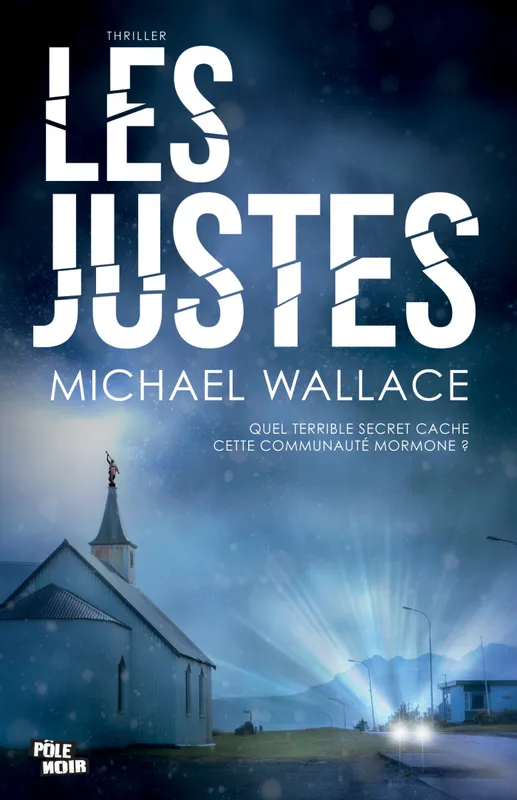 Livres Polar Policier et Romans d'espionnage Les Justes Michael Wallace