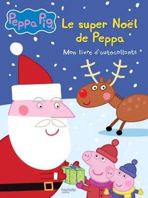 Peppa Pig - Mon livre d'autocollants - Le super Noël de Peppa