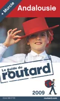 Guide du Routard Andalousie (+ Murcie) 2009