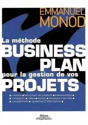 La méthode business plan pour la gestion de vos projets
