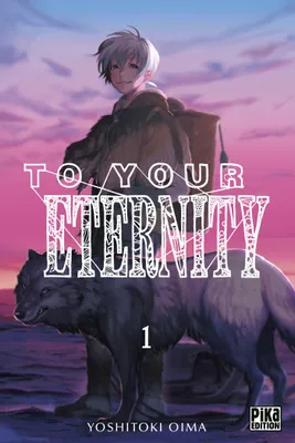 1, To Your Eternity T01