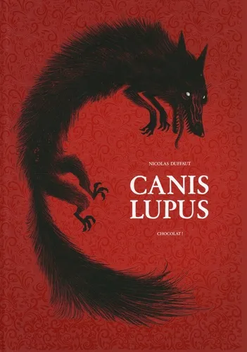 Livres Jeunesse de 3 à 6 ans Recueils, contes et histoires lues Canis Lupus Nicolas Duffaut