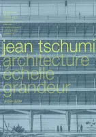 Jean Tschumi, Architecture échelle grandeur