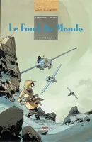 Le fond du monde., 1, Le Fond du Monde T01, Mademoiselle H