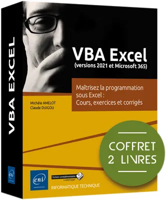 VBA Excel (versions 2021 et Microsoft 365) - Coffret de 2 livres : Maîtrisez la programmation sous E, Coffret de 2 livres : Maîtrisez la programmation sous Excel : Cours, exercices et corrigés