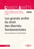 Les grands arrêts du droit des libertés fondamentales - 3e ed.