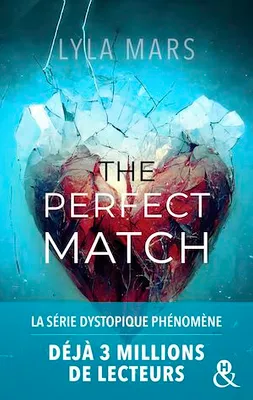 The Perfect Match - I'm Not Your Soulmate 1, L'autrice qui a déjà conquis 3 millions de lecteurs sur Wattpad !