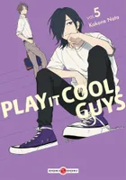 5, Play it Cool, Guys - vol. 05