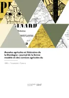 Annales agricoles et littéraires de la Dordogne