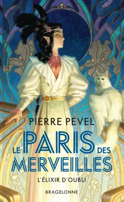 2, Le Paris des merveilles, T2 : L'Élixir d'Oubli