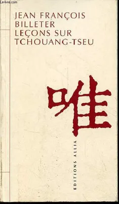 Leçons sur Tchouang-Tseu