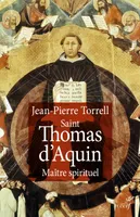 Initiation à saint Thomas d'Aquin, 2, Saint Thomas d'Aquin maître spirituel -NE-
