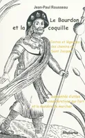 Le Bourdon et la coquille, contes et légendes des chemins de St Jacques, contes et légendes des chemins de Saint-Jacques