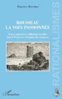 Rousseau, la voix passionnée, Force expressive et affections sociales dans l'