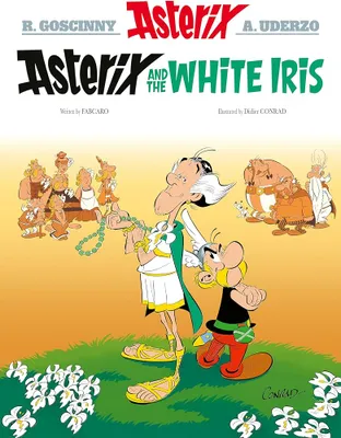 Asterix: Asterix and the White Iris (Album 40)(Hardback)