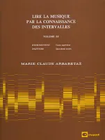 Lire la musique par la connaissance vol. 3, des intervalles. Instrumentistes : cours supérieur / Chanteurs : 4 è année
